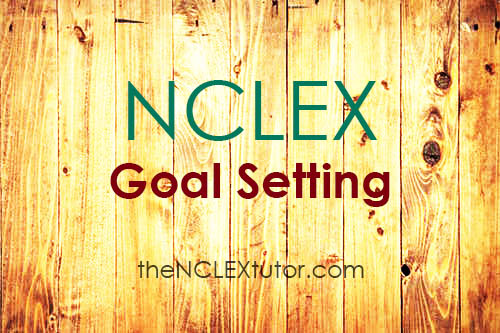 NCLEX Goal Setting